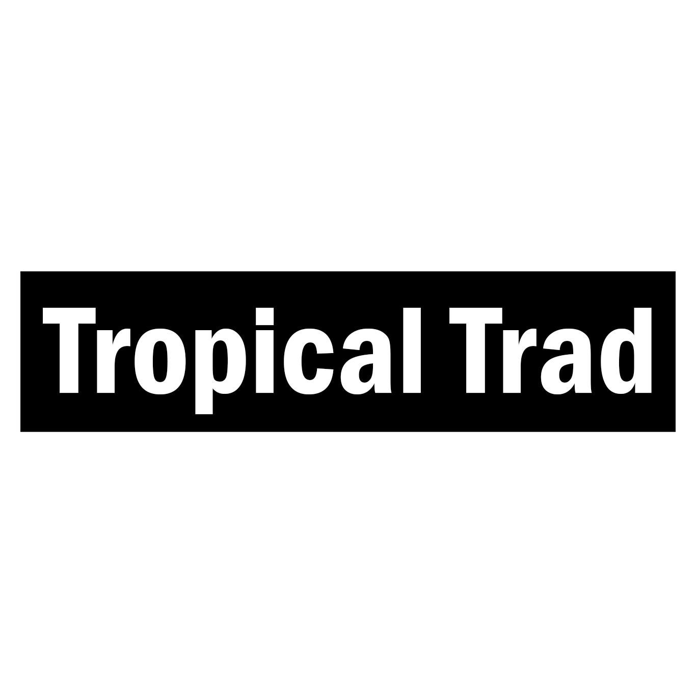 TropicalTrad Collection
